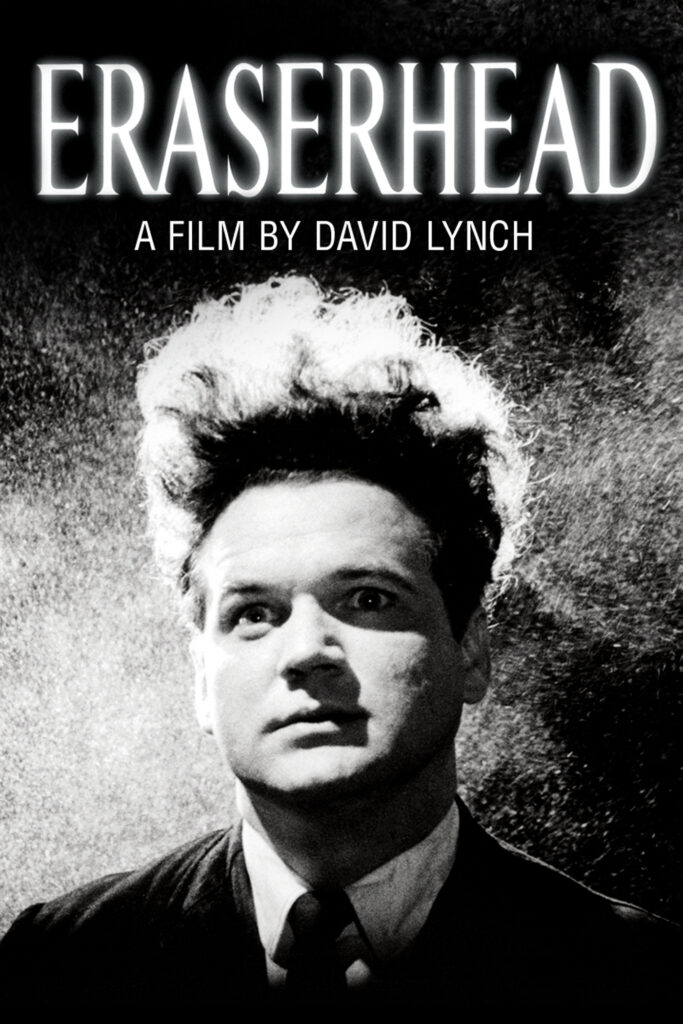 Black and white poster for Eraserhead, which features a man who looks crazy